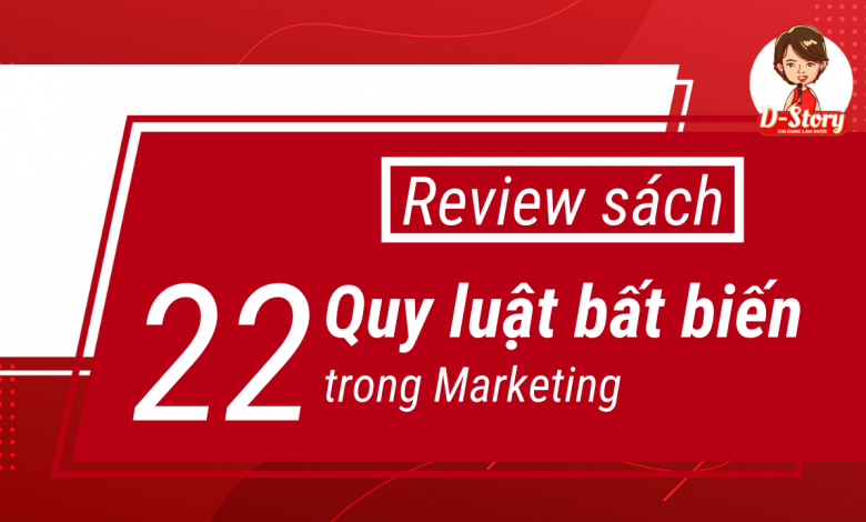 Review-sach-22-quy-luat-bat-bien-trong-Marketing